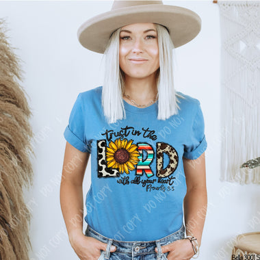 "No restocks" Trust in the Lord Screen Print High Heat Transfer T21