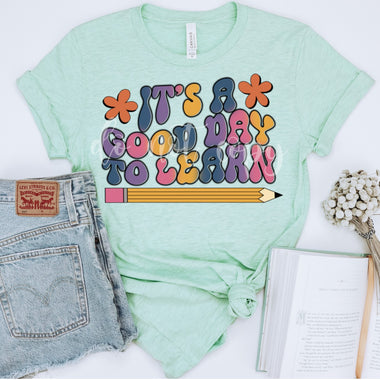 Good Day to Learn Screen Print High Heat Transfer J25