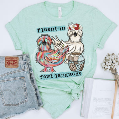 Fowl Language Screen Print High Heat Transfer W42