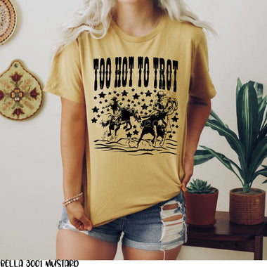 Too Hot to Trot Screen Print Transfer T124