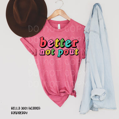 *No Restocks* Better not Pout Screen Print Transfers *High Heat* T150