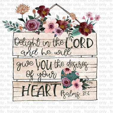 Delight in the Lord Sublimation Transfer