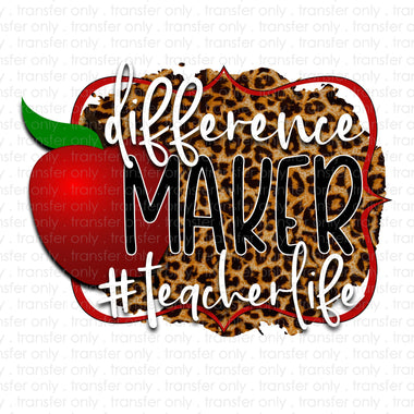 Difference Maker Teacher Sublimation Transfer