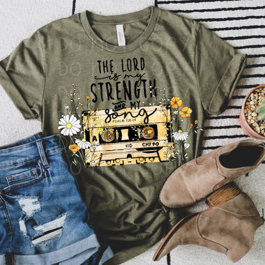 The Lord is my Strength Tape Screen Print High Heat Transfer Q97