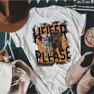 Heifer Please Screen Print High Heat Transfer U2
