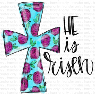 He is Risen Floral Cross Sublimation Transfer