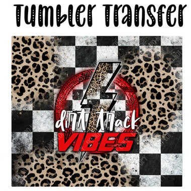 Dirt Track Vibes Skinny Tumbler Seamless Sublimation Transfer