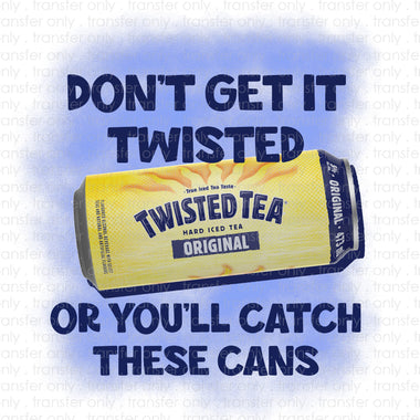 Don't Get it Twisted Sublimation Transfer