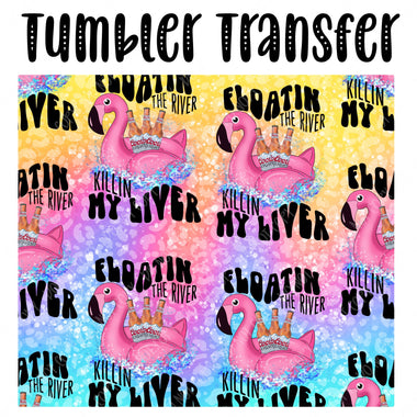 Floating the River Skinny Tumbler Seamless Sublimation Transfer
