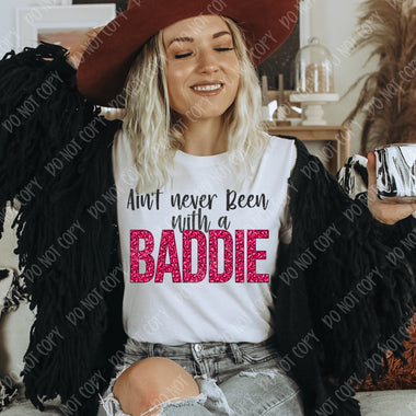 Baddie Screen Print High Heat Transfer V71