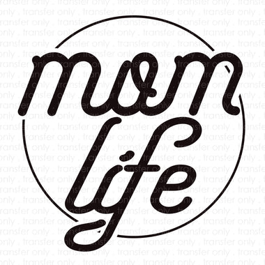 Mom life Sublimation Transfer