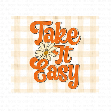 Take it Easy Skinny Tumbler Seamless Sublimation Transfer