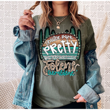 Trailer Park Pretty Screen Print High Heat Transfer W133