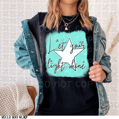 Let your light shine Screen Print High Heat Transfer T57
