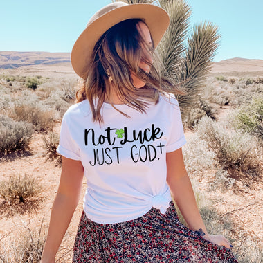 "No restocks" Not Luck Just God Screen Print High Heat Transfer R99