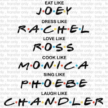 Friends Sublimation Transfer