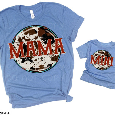 “No restocks” Mama Mini Cowhide Screen Print Transfer