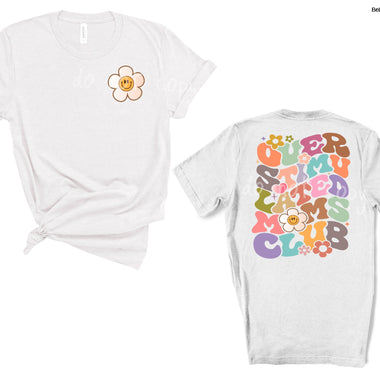 “Daisy is not ombré” Overstimulated Mom Club Screen Print High Heat Transfer A38