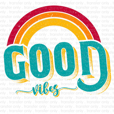 Good Vibes Sublimation Transfer