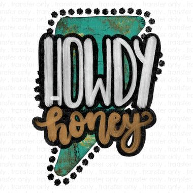 Howdy Honey Bolt Sublimation Transfer