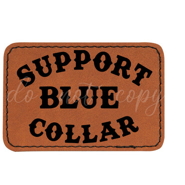Support Blue Collar Leather Patches *Patch Only*