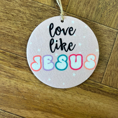 Love Like Jesus Circle Car Freshie
