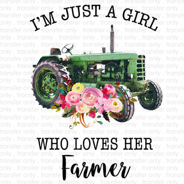 I'm just a girl who loves her Farmer Sublimation Transfer