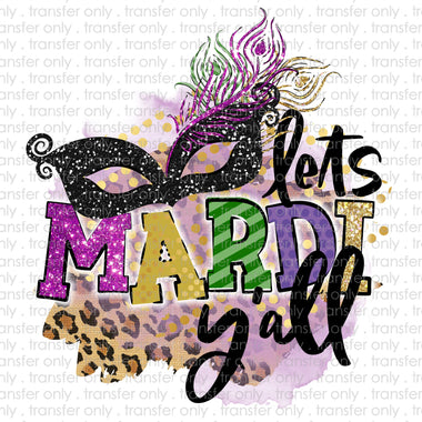 Lets Mardi Yall Sublimation Transfer