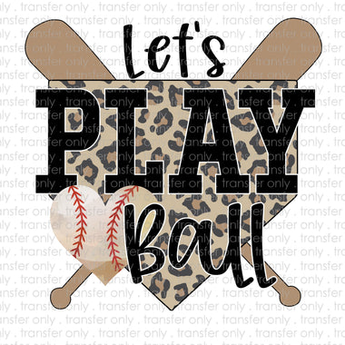 Let's PLay Ball Baseball Cheetah Sublimation Transfer