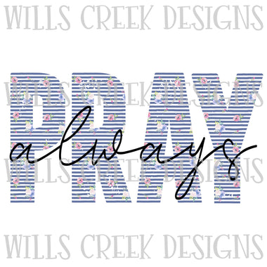 Pray Always Digital Download
