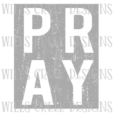 Pray Distressed Digital Download