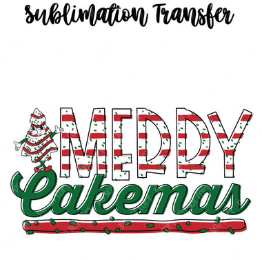 Merry Cakemas Sublimation Transfer