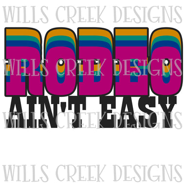 Rodeo Ain't Easy Digital Download
