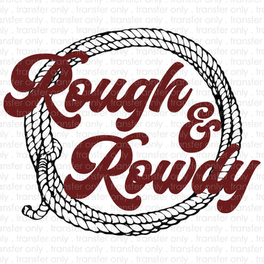 Rough and Rowdy Sublimation Transfer