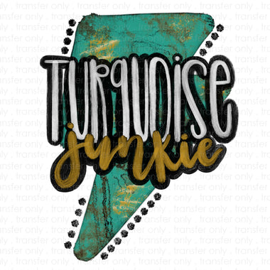 Turquoise Junkie Bolt Sublimation Transfer