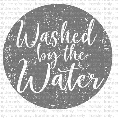 Washed By The Water Distressed Sublimation Transfer