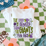 The Lord Is Greater Than The Giants You Face DTF Transfer (SWD)