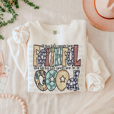 All My Life You Have Been Faithful DTF Transfer