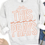 This Mama Prays Rosette Peach DTF Transfer