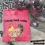 I May Look Calm DTF Transfer (KD)