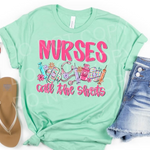 Nurses Call the Shots DTF Transfer