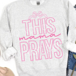 This Mama Prays Rosette Pink DTF Transfer