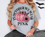 In October we Wear Pink Screen Print High Heat Transfer S17