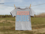 "No restocks" American Dude Toddler Screen Print High Heat Transfer A37