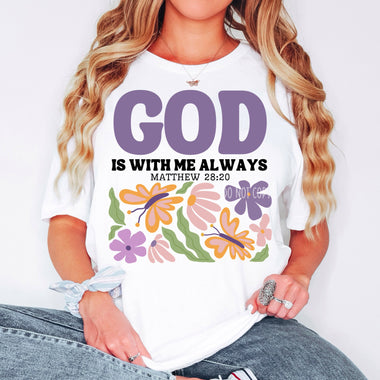 God is with me Always Screen Print Transfer B19