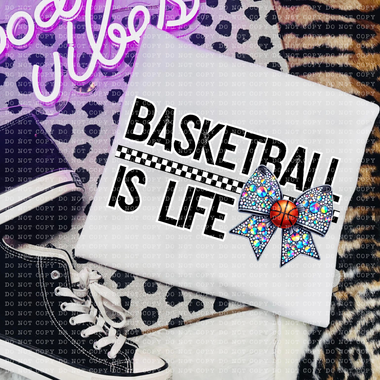 Basketball is Life DTF Transfer