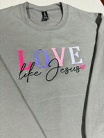 Love like Jesus Wholesale Embroidered Sweatshirt