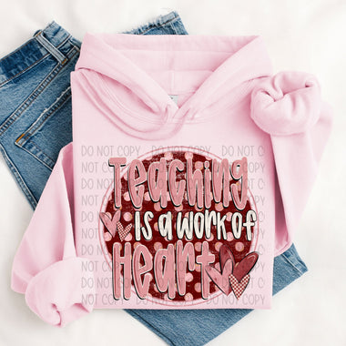 Teaching is a Work of Heart DTF Transfer