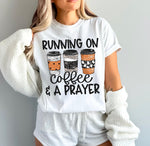 RUNNING ON COFFEE & A PRAYER DTF Transfer