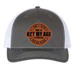 Act my Age Leather Hat Patches *Hat Press Required*
